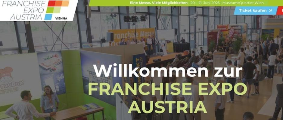 Franchise Expo Austria 2025 im Herzen Wiens: Eine Messe. Viele Möglichkeiten.
